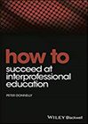 how-to-succeed-at-interprofessional-education