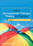 using-occupational-therapy-theory-in-practice