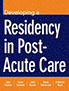 developing-a-residency-in-post-acute-care-books