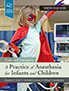 a-practice-of-anesthesia-for-infants-and-children-books