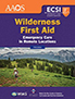 wilderness-first-aid-emergency-care-in-remote-locations-books
