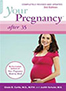 your-pregnancy-after-35-completely-revised-and-updated