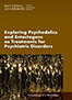 Exploring-Psychedelics-and-Entactogens-as-Treatments