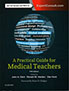 a-practical-guide-for-medical-teachers-books
