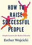 how-to-raise-successful-people-books