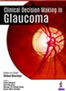 clinical-decision-making-in-glaucoma-books