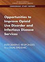 opportunities-to-improve-opioid-use-disorder-and-infectious-disease-services-books